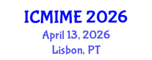 International Conference on Manufacturing, Industrial and Materials Engineering (ICMIME) April 13, 2026 - Lisbon, Portugal