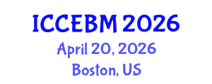 International Conference on Civil Engineering and Building Materials (ICCEBM) April 20, 2026 - Boston, United States