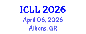 International Conference on Language and Literature (ICLL) April 06, 2026 - Athens, Greece