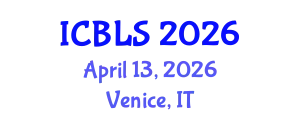 International Conference on Biological and Life Sciences (ICBLS) April 13, 2026 - Venice, Italy