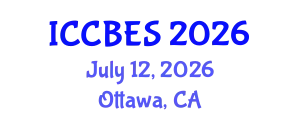 International Conference on Chemical, Biological and Environmental Sciences (ICCBES) July 12, 2026 - Ottawa, Canada