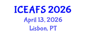 International Conference on Environment, Agriculture and Food Sciences (ICEAFS) April 13, 2026 - Lisbon, Portugal