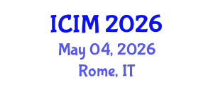 International Conference on Information and Management (ICIM) May 04, 2026 - Rome, Italy
