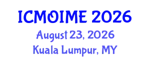 International Conference on Manufacturing, Optimization, Industrial and Material Engineering (ICMOIME) August 23, 2026 - Kuala Lumpur, Malaysia