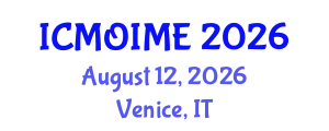 International Conference on Manufacturing, Optimization, Industrial and Material Engineering (ICMOIME) August 12, 2026 - Venice, Italy