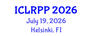 International Conference on Law, Regulations and Public Policy (ICLRPP) July 19, 2026 - Helsinki, Finland