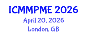 International Conference on Mining, Mineral Processing and Metallurgical Engineering (ICMMPME) April 20, 2026 - London, United Kingdom