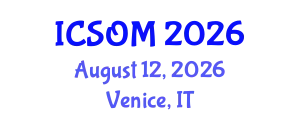 International Conference on Strategic and Operational Management (ICSOM) August 12, 2026 - Venice, Italy
