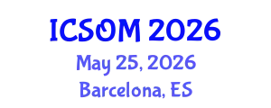 International Conference on Strategic and Operational Management (ICSOM) May 25, 2026 - Barcelona, Spain