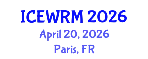 International Conference on Environment and Water Resource Management (ICEWRM) April 20, 2026 - Paris, France