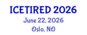International Conference on Entrepreneurship, Technology, Innovation and Regional Economic Development (ICETIRED) June 22, 2026 - Oslo, Norway