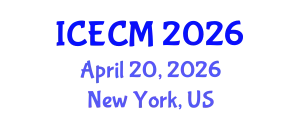 International Conference on Environment, Chemistry and Management (ICECM) April 20, 2026 - New York, United States