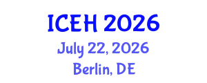 International Conference on Environment and Health (ICEH) July 22, 2026 - Berlin, Germany