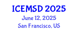 International Conference on Entrepreneurship, Management and Sustainable Development (ICEMSD) June 12, 2025 - San Francisco, United States