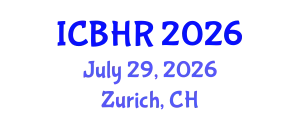 International Conference on Behavioural and Healthcare Research (ICBHR) July 29, 2026 - Zurich, Switzerland
