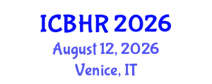 International Conference on Behavioural and Healthcare Research (ICBHR) August 12, 2026 - Venice, Italy