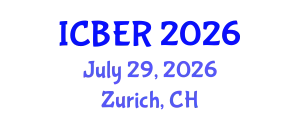 International Conference on Business and Economics Review (ICBER) July 29, 2026 - Zurich, Switzerland