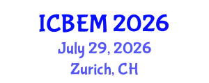 International Conference on Business and Emerging Markets (ICBEM) July 29, 2026 - Zurich, Switzerland