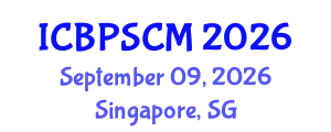 International Conference on Business Performance and Supply Chain Modelling (ICBPSCM) September 09, 2026 - Singapore, Singapore