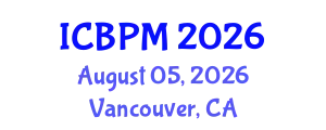 International Conference on Business Performance Management (ICBPM) August 05, 2026 - Vancouver, Canada