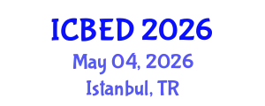 International Conference on Business and Entrepreneurship Development (ICBED) May 04, 2026 - Istanbul, Turkey