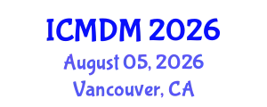 International Conference on Management and Decision Making (ICMDM) August 05, 2026 - Vancouver, Canada