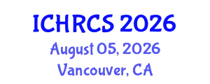 International Conference on Human Rights and Constitutional Studies (ICHRCS) August 05, 2026 - Vancouver, Canada
