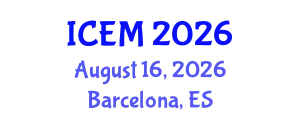 International Conference on Energy and Management (ICEM) August 16, 2026 - Barcelona, Spain
