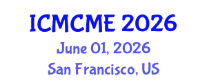 International Conference on Mechanical, Civil and Material Engineering (ICMCME) June 01, 2026 - San Francisco, United States