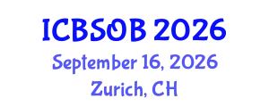 International Conference on Business Strategy and Organizational Behavior (ICBSOB) September 16, 2026 - Zurich, Switzerland
