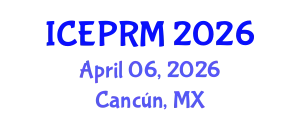 International Conference on Environmental Pollution, Restoration and Management (ICEPRM) April 06, 2026 - Cancún, Mexico