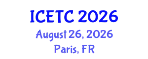 International Conference on Education Technology and Computer (ICETC) August 26, 2026 - Paris, France