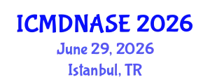 International Conference on Marine Design, Naval Architecture and Shipbuilding Engineering (ICMDNASE) June 29, 2026 - Istanbul, Turkey