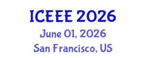 International Conference on Environment and Electrical Engineering (ICEEE) June 01, 2026 - San Francisco, United States