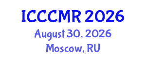 International Conference on Cardiology and Cardiovascular Medicine Research (ICCCMR) August 30, 2026 - Moscow, Russia