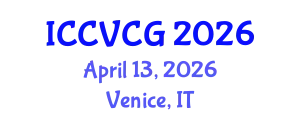 International Conference on Computer Vision and Computer Graphics (ICCVCG) April 13, 2026 - Venice, Italy
