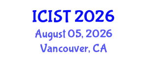 International Conference on Information Systems and Technologies (ICIST) August 05, 2026 - Vancouver, Canada