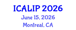 International Conference on Audio, Language and Image Processing (ICALIP) June 15, 2026 - Montreal, Canada