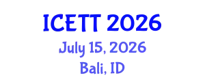 International Conference on Education and Training Technologies (ICETT) July 15, 2026 - Bali, Indonesia