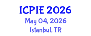 International Conference on Petroleum Industry and Energy (ICPIE) May 04, 2026 - Istanbul, Turkey