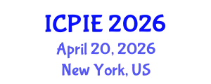 International Conference on Petroleum Industry and Energy (ICPIE) April 20, 2026 - New York, United States