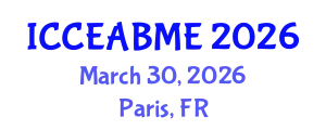 International Conference on Civil Engineering, Architecture, Building Materials and Environment (ICCEABME) March 30, 2026 - Paris, France