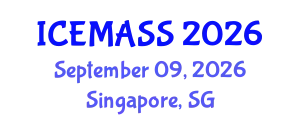 International Conference on Economics, Management, Accounting and Social Sciences (ICEMASS) September 09, 2026 - Singapore, Singapore