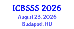 International Conference on Business Strategy and Social Sciences (ICBSSS) August 23, 2026 - Budapest, Hungary