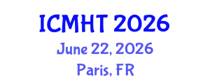 International Conference on Management, Hospitality and Tourism (ICMHT) June 22, 2026 - Paris, France