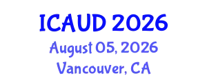International Conference on Architecture and Urban Design (ICAUD) August 05, 2026 - Vancouver, Canada