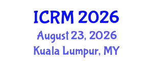 International Conference on Rock Mechanics (ICRM) August 23, 2026 - Kuala Lumpur, Malaysia