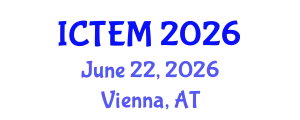 International Conference on Textile Engineering and Materials (ICTEM) June 22, 2026 - Vienna, Austria