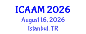 International Conference on Applied Analysis for Materials (ICAAM) August 16, 2026 - Istanbul, Turkey