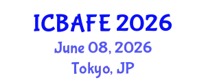 International Conference on Business, Accounting, Finance and Economics (ICBAFE) June 08, 2026 - Tokyo, Japan